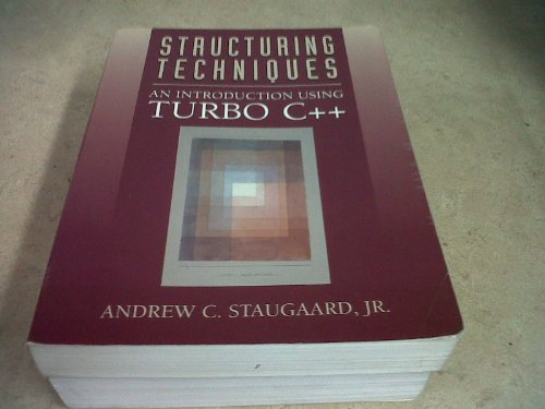 Immagine dell'editore per Structuring Techniques: An Introduction Using Turbo C (An Alan R. Apt Book) venduto da Mispah books