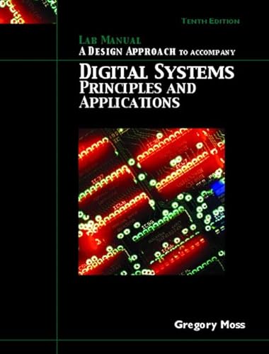 Beispielbild fr Lab Manual: A Design Approach to Accompany Digital Systems: Principles & Applications zum Verkauf von Books-R-Keen