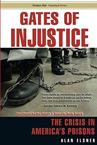 Imagen de archivo de Gates of Injustice: The Crisis in America's Prisons a la venta por Textbooks_Source