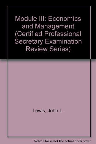 9780131883505: Module III: Economics and Management (Certified Professional Secretary Examination Review Series)