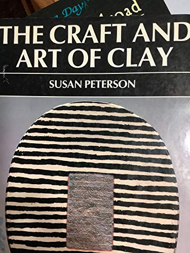 Stock image for The Craft and Art of Clay for sale by BooksRun