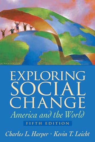 9780131884984: Exploring Social Change:America and the World