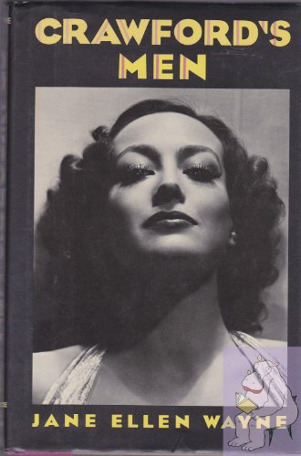 Stock image for Crawford's Men : The Private Life of Joan Crawford for sale by Better World Books