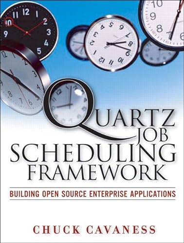 Beispielbild fr Quartz Job Scheduling Framework: Building Open Source Enterprise Applications zum Verkauf von BooksRun