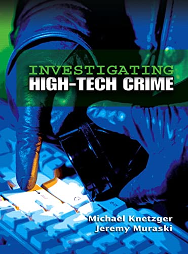 9780131886834: Investigating High-Tech Crime