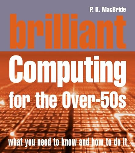9780131888128: Brilliant Computing for the Over 50s