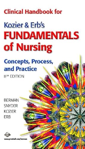 Imagen de archivo de Clinical Handbook for Kozier & Erb's Fundamentals of Nursing: Concepts, Process, and Practice a la venta por SecondSale