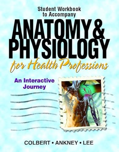 Stock image for Anatomy & Physiology for Health Professions: An Interactive Journey for sale by Open Books