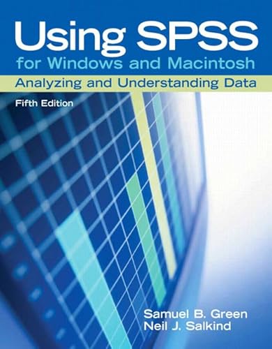 Stock image for Using SPSS for Windows and Macintosh : Analyzing and Understanding Data for sale by Better World Books