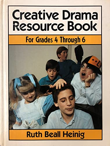 9780131893337: Creative Drama Resource Book for Grades 4-6