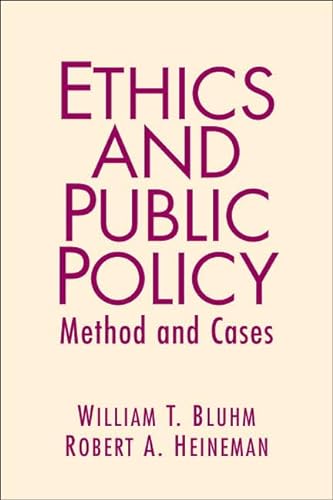 Stock image for Ethics and Public Policy: Method and Cases for sale by Goodwill