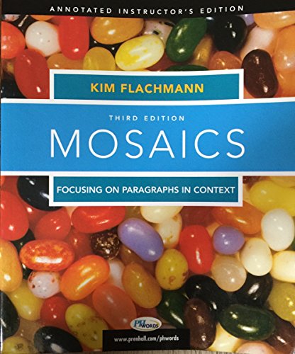 Mosaics, Focusing on Paragraphs in Context (Mosaics (Upper Saddle River, N.J.).) (9780131893498) by Flachmann, Kim