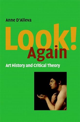 9780131894044: Look Again! Art History and Critical Theory