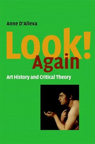 9780131894044: Look Again! Art History and Critical Theory