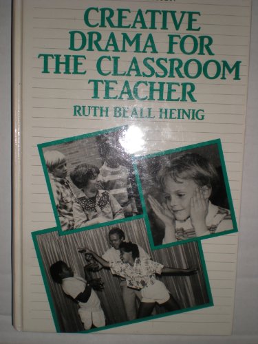 9780131894242: Creative Drama for the Classroom Teacher