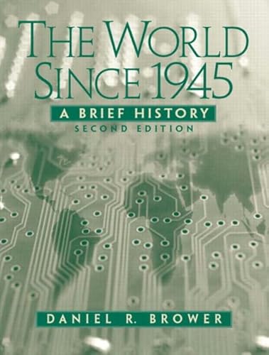 Imagen de archivo de The World Since 1945 : A Brief History a la venta por Better World Books