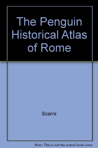 The Penguin Historical Atlas of Rome (9780131897830) by Unknown Author