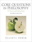 Core Questions in Philosophy: A Text With Readings - Sober, Elliott