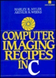 Beispielbild fr Computer Imaging Recipes in C zum Verkauf von Better World Books