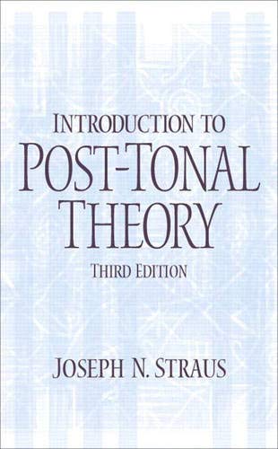 Beispielbild fr Introduction to Post-Tonal Theory zum Verkauf von Better World Books