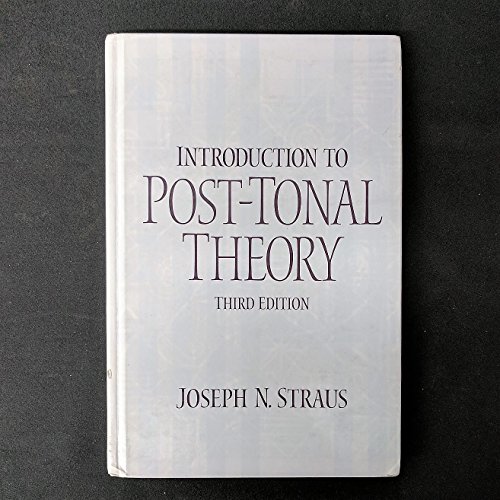 Stock image for Introduction to Post-Tonal Theory (3rd Edition) for sale by Zoom Books Company