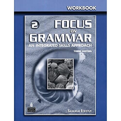Stock image for Focus on Grammar 2 Workbook: An Integrated Skills Approach, 3rd Edition for sale by SecondSale