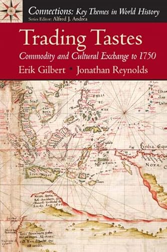 Beispielbild fr Trading Tastes: Commodity and Cultural Exchange to 1750 zum Verkauf von BooksRun