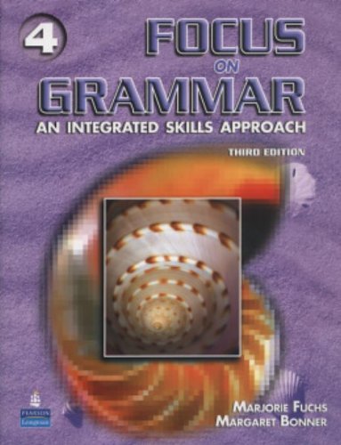 Beispielbild fr Focus on Grammar 4 : An Integrated Skills Approach zum Verkauf von Better World Books