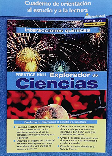 Stock image for SCIENCE EXPLORER CHEMICAL INTERACTIONS SPANISH GUIDED READING AND STUDY WORKBOOK 2005 for sale by Allied Book Company Inc.