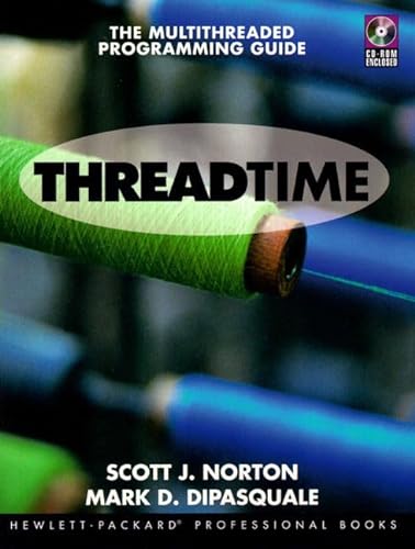 9780131900677: Thread Time: The MultiThreaded Programming Guide (Hewlett-Packard Professional Books)