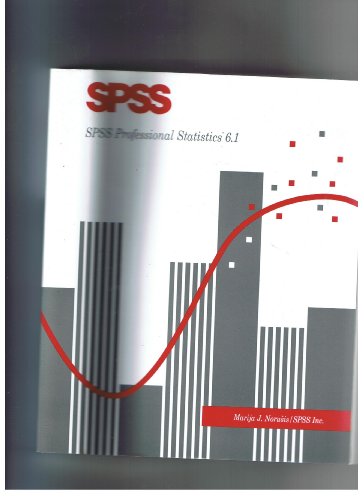 Beispielbild fr SPSS Professional Statistics, Version 6.1 (SPSS for Windows 6.1) zum Verkauf von Wonder Book