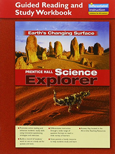 9780131901759: Science Explorer Earths Changing Surface: Guided Reading And Study Workbook