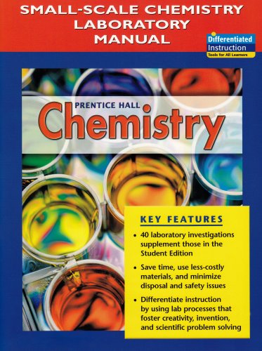 Beispielbild fr Prentice Hall Chemistry: Small Scale Chemistry Laboratory Manual zum Verkauf von ZBK Books