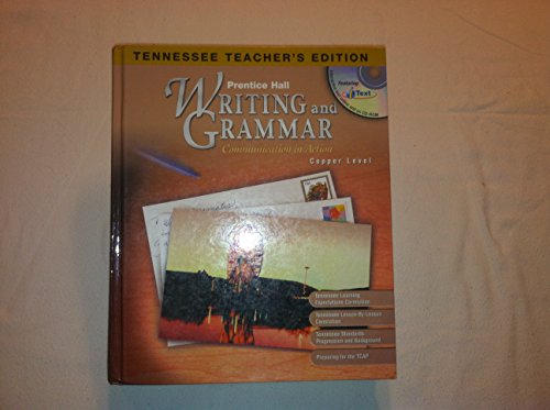 Stock image for Prentice Hall Writing And Grammar - Communication In Action, Grade 6, Copper Level: TN Teacher's Edition (2004 Copyright) for sale by ~Bookworksonline~
