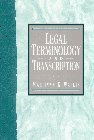 Legal Terminology and Transcription (9780131907119) by Wallis, Marilynn K.