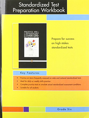 PRENTICE HALL LITERATURE PENGUIN EDITION STANDARDIZED TEST PREPARATION WORKBOOK GRADE 06 2007C (9780131907959) by Prentice Hall