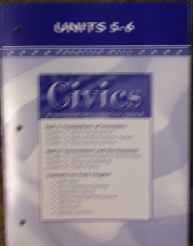 9780131910263: Civics: Government and Economics in Action, Units 5-6, 2005, Prentice Hall