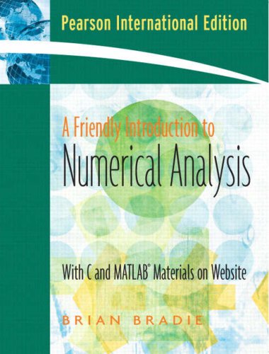 9780131911710: A Friendly Introduction to Numerical Analysis: International Edition
