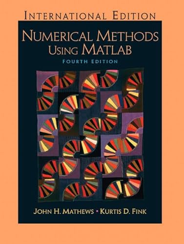 9780131911789: Numerical Methods Using Matlab:International Edition