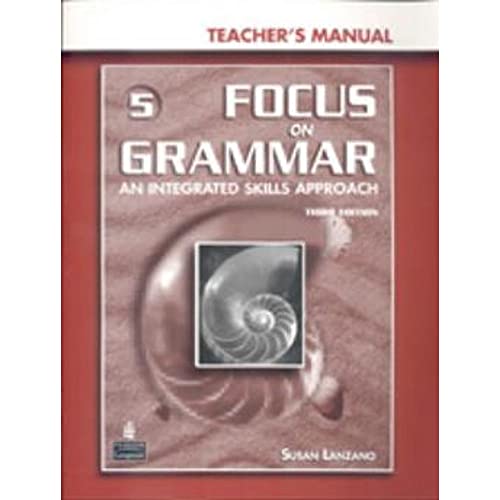 Beispielbild fr Focus on Grammar 5: An Integrated Skills Approach, Teacher's Manual zum Verkauf von ThriftBooks-Dallas