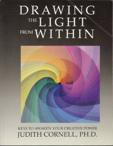 Beispielbild fr Drawing the Light from Within : Keys to Awaken Your Creative Power zum Verkauf von Better World Books