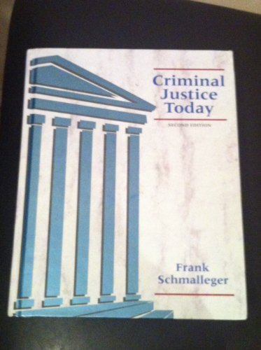 9780131913479: Criminal Justice Today Schmalleger