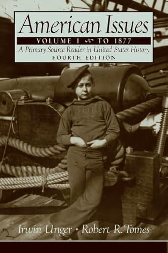 Beispielbild fr American Issues: A Primary Source Reader in United States History; To 1877 zum Verkauf von ZBK Books