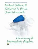 Elementary & Intermediate Algebra (9780131915060) by Michael Sullivan III; Katherine R. Struve; Janet Mazzarella