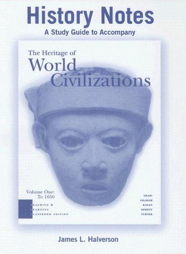 Beispielbild fr History Notes: A Short Guide to Accompany The Heritage of World Civilizations, Vol. One: To 1650, Brief 2nd Edition zum Verkauf von a2zbooks