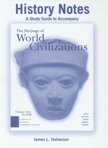 Stock image for History Notes: A Study Guide to Accompany The Heritage of World Civilizations, Volume One: To 1650 for sale by SuzyQBooks