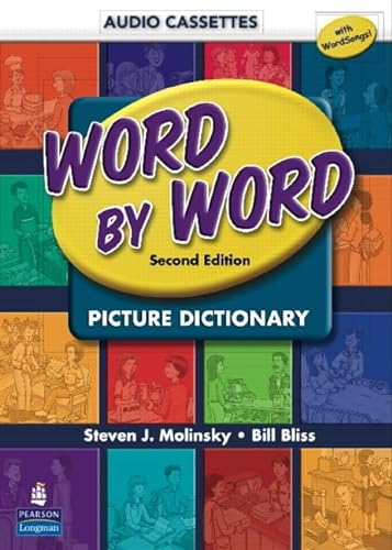 Word by Word Picture Dictionary with WordSongs Music CD Student Book Audio Cassettes (9780131916128) by Molinsky, Steven J.; Bliss, Bill