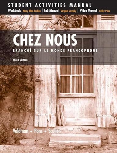 Stock image for Chez Nous; Branche sur le monde francophone / Student Activities Manual: (English and French Edition) for sale by Wonder Book