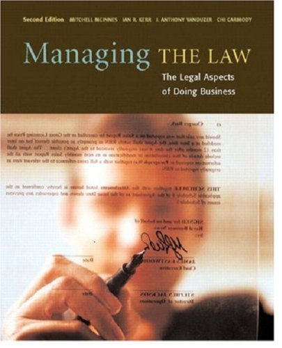 9780131918467: Managing THE LAW The Legal Aspects of Doing Business