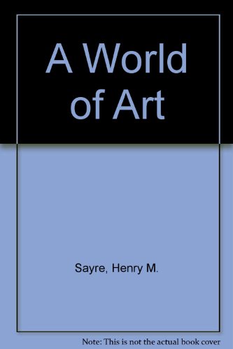 Stock image for A World of Art for sale by ThriftBooks-Atlanta
